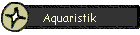 Aquaristik